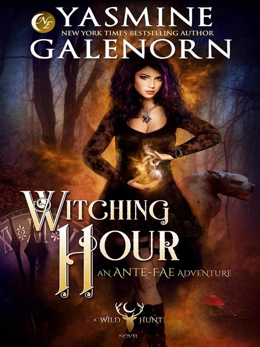 Title details for Witching Hour by Yasmine Galenorn - Available